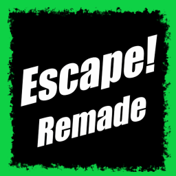 Escape Remade!