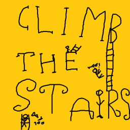 CLIMB THE STAIRS!