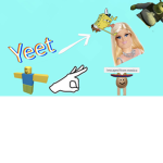 Yeet yo mama yeet