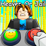 Jail Or Heaven