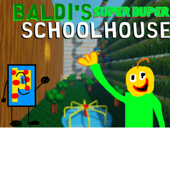 Baldi SchoolHouse