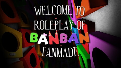 Ролевая игра Banban [FANMADE] (NEW MORPH)