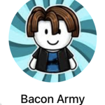Bacon army goooo