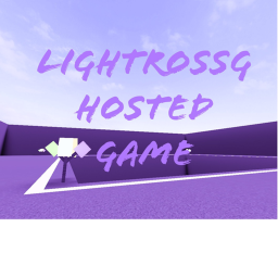 LightRossg Hosted Game