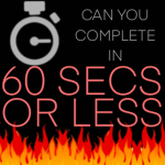 60 Secs or Less