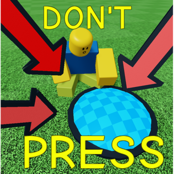 Don't Press The Button