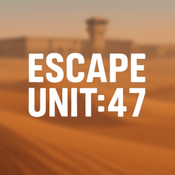 Escape Unit: 47