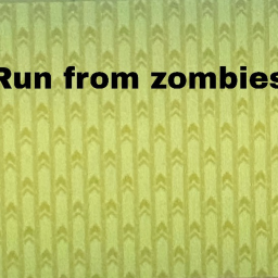 (boss) run from zombie