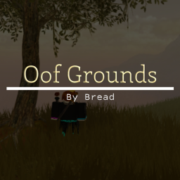 Oof Grounds⚔