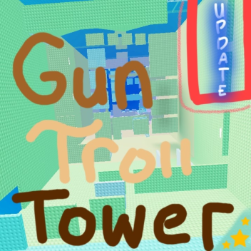 Gun Troll Tower [Update]