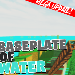 Baseplate Of Water 💧