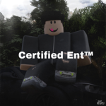 Certified Ent!