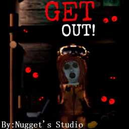 GET OUT! Chapter: The beginning