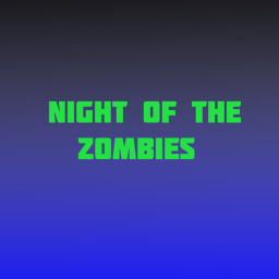 Night of the Zombies!