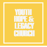 Youth, Hope, & Legacy Church