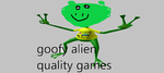 goofy alien quality games