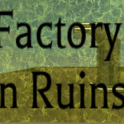 Factory in Ruins