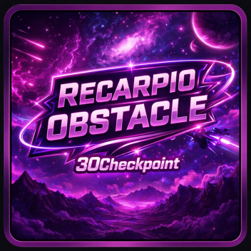 [30 CP FREE AVA X200 & X1000] RECARPIO OBSTACLE