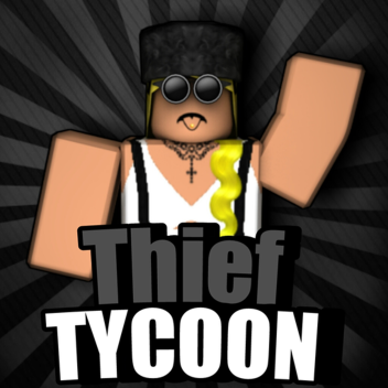 [NEW!]Thief Tycoon!