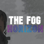The Fog: Horizon