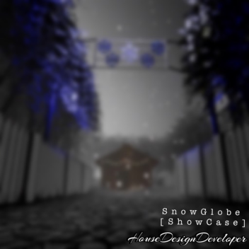 SnowGlobe [ShowCase]