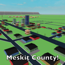 Meskit County [Work In Progress]