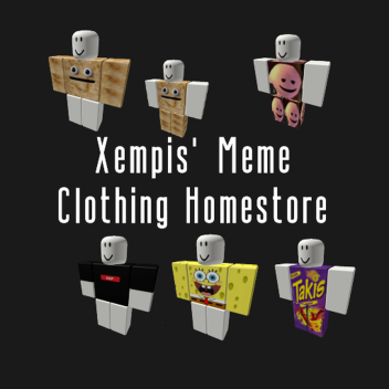 Xempis' Meme Clothing (HOMESTORE)