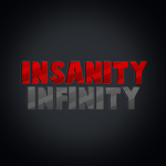 Insanity infinity