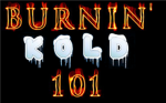 Burnin' Kold 101