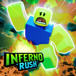 [🔥] Inferno Rush 