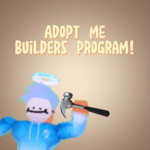 Adopt me Builders Program