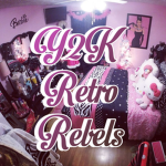 Y2K Retro Rebels