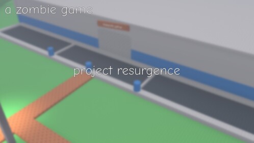 project resurgence [UPDATE v5]