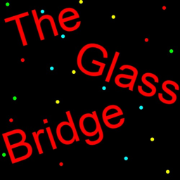 The Glass Bridge (DISCONTINUED)