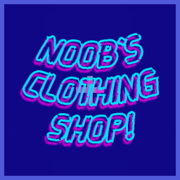 Noob's clothing shop (or t-shirts lol)