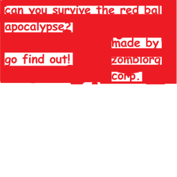 [🔴] Red Ball Apocalypse! [🔴]