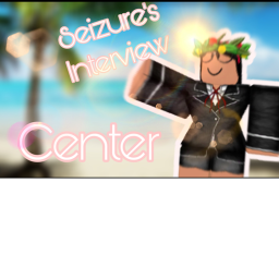Seizure's Interview Center.