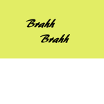 brahhbrahh