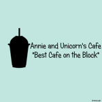 Annie and Unicorn's Café™