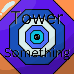 Tower of Something