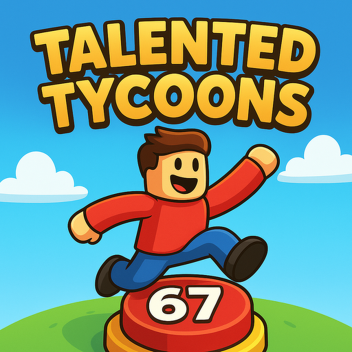 Talented Tycoons!✨ [UPDATE] 