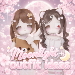 Moonlight's [+200] moe outfits  🤍🌙