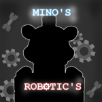 mino's Robotic's