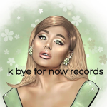 k bye for now records
