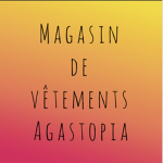 Magasin de vêtements Agastopia