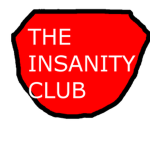 The INSANITY Club