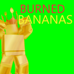 The Burned Banana's