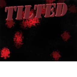 Tilted (Computer, Console, Tablet)