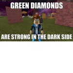 Green Diamonds