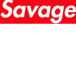 Savage gang for life.